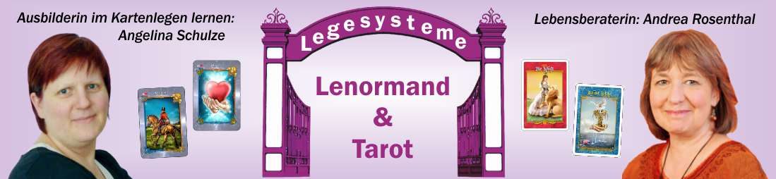Lenormand Legesysteme und Tarot Legesysteme